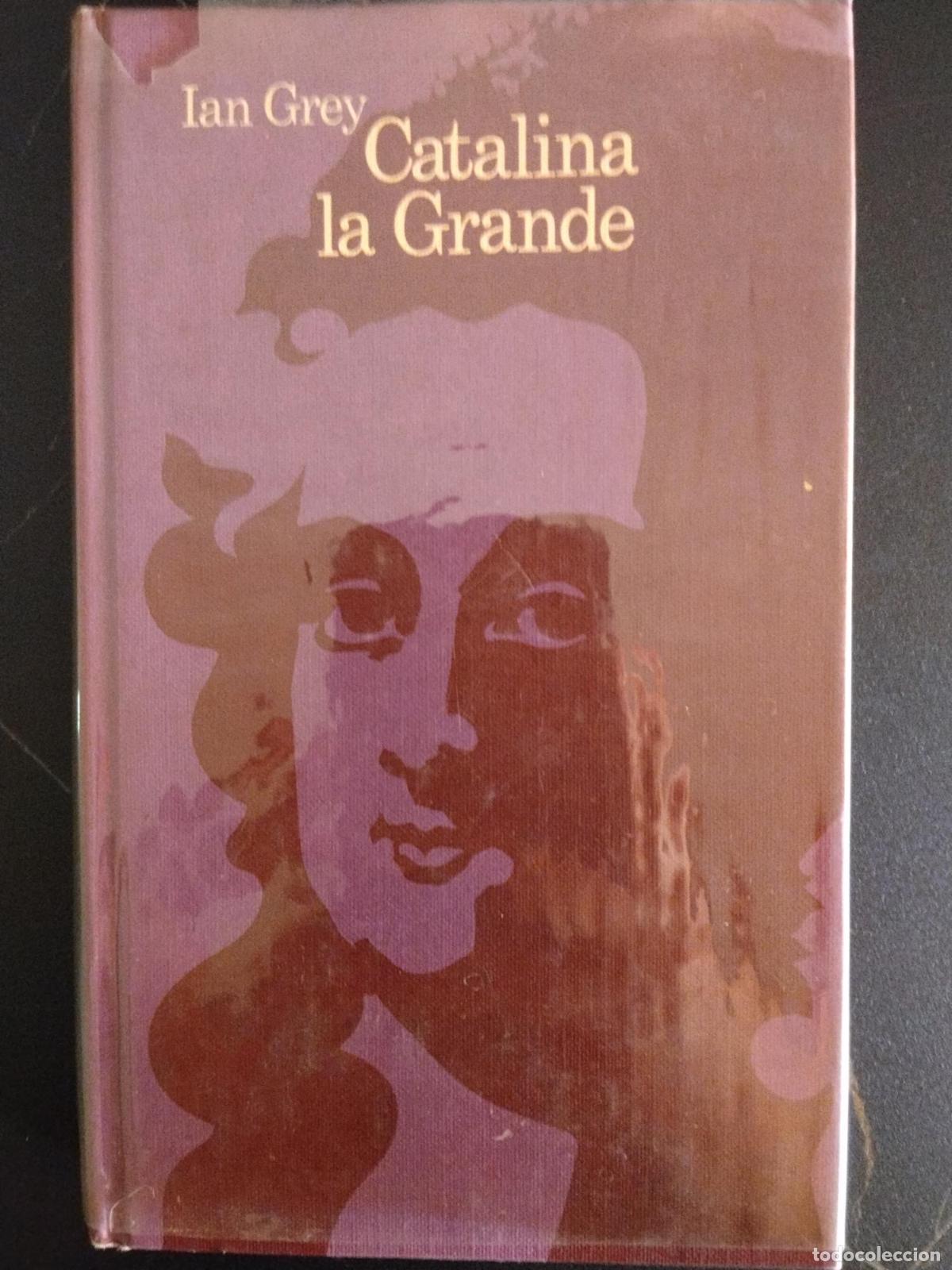 Libros: Catalina la Grande - Ian Grey