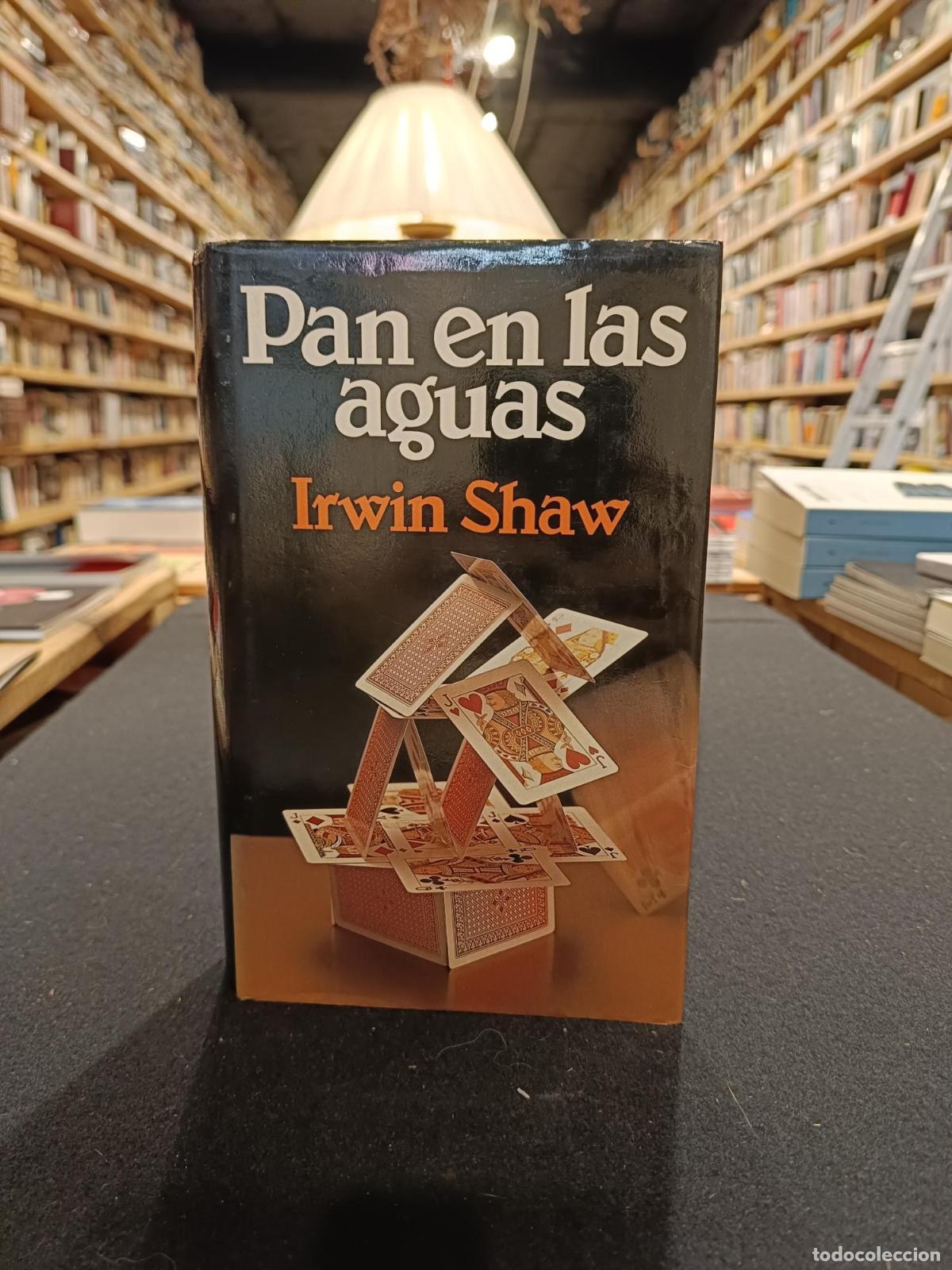 Libros: Pan en las aguas - Irwin Shaw