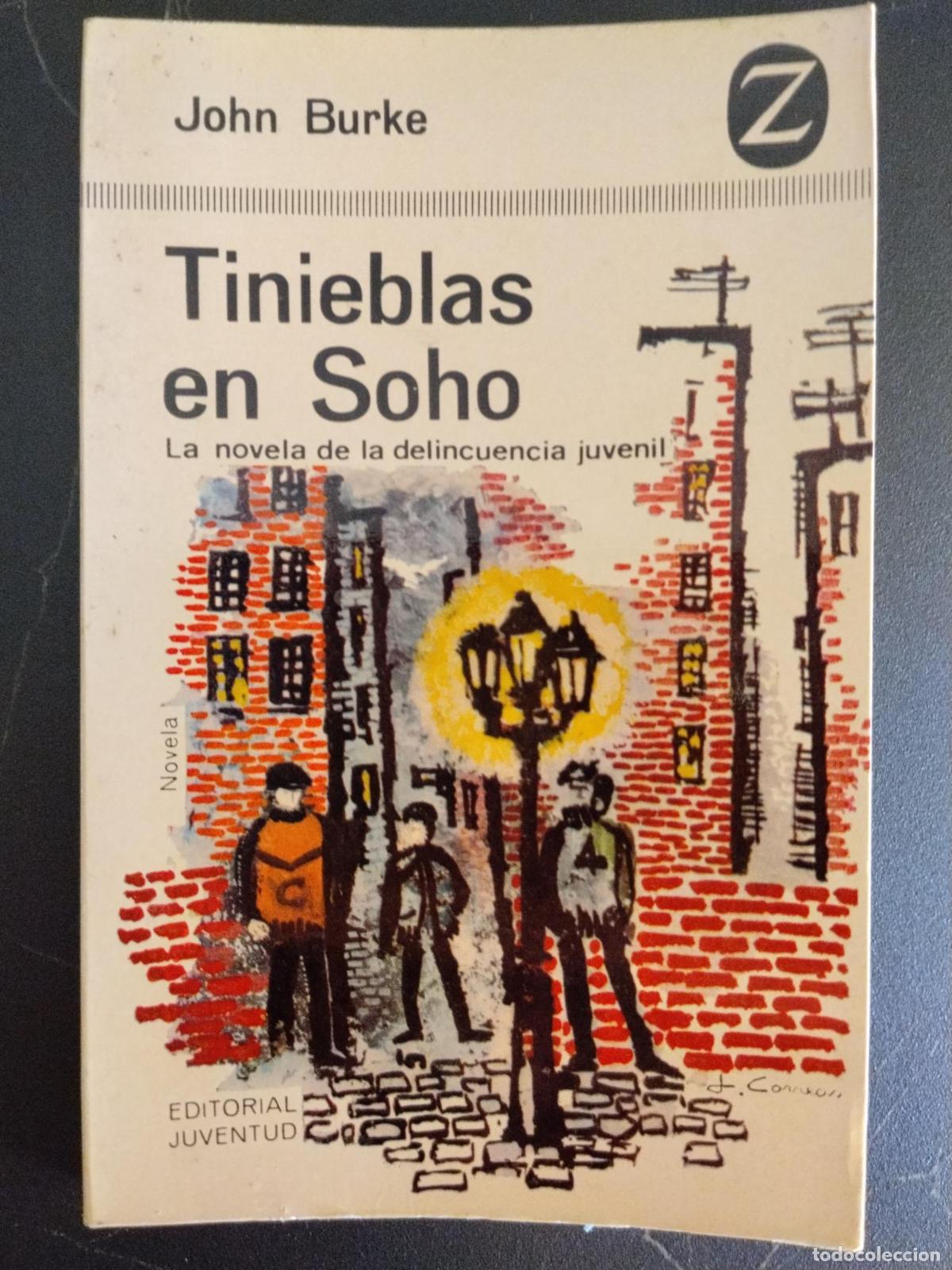 Libros: Tinieblas en Soho (La novela de la delincuencia juvenil) - John Burke