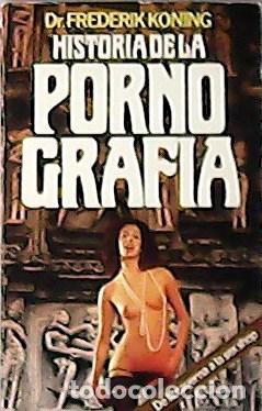 Libros: Historia de la pornografia - Dr. Frederik Koning
