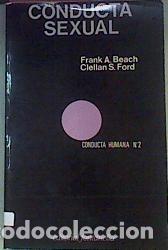 Libros: Conducta sexual - Beach, Frank A/Ford, Clellan S