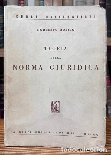 Libros: TEORIA DELLA NORMA GIURIDICA - BOBBIO, Norberto