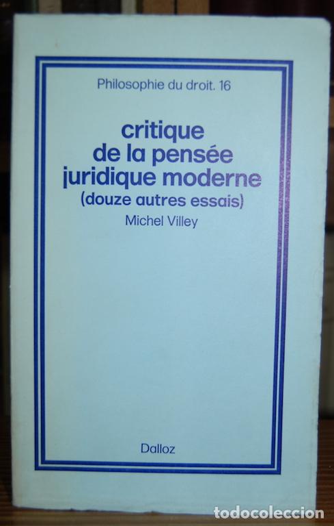Libros: CRITIQUE DE LA PENSEE JURIDIQUE MODERNE (douze autres essais) - VILLEY, Michel