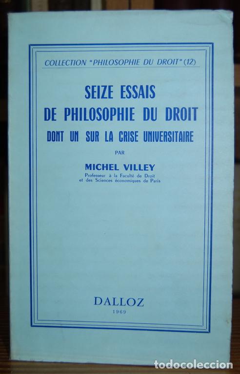 Libros: SEIZE ESSAIS DE PHILOSOPHIE DU DROIT DONT UN SUR LA CRISE UNIVERSITAIRE - VILLEY, Michel