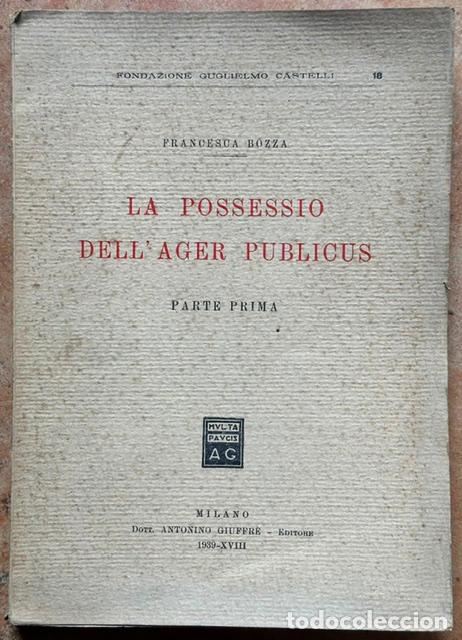 Libros: LA POSSESSIO DELL'AGER PUBLICUS. Parte prima - BOZZA, Francesca