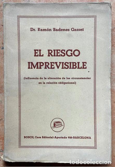 Libros: EL RIESGO IMPREVISIBLE. (Influencia de la alteraci&oacute;n de las circunstancias en la relaci&oacute;n oblig... -