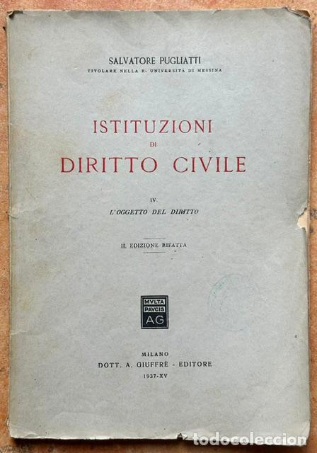Libros: ISTITUZIONI DI DIRITTO CIVILE. IV. L'Oggetto del Diritto - PUGLIATTI, Salvatore