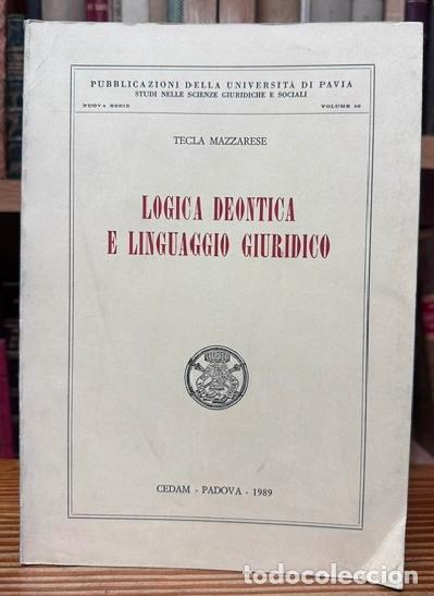 Libros: LOGICA DEONTICA E LINGUAGGIO GIURIDICO - MAZZARESE, Tecla