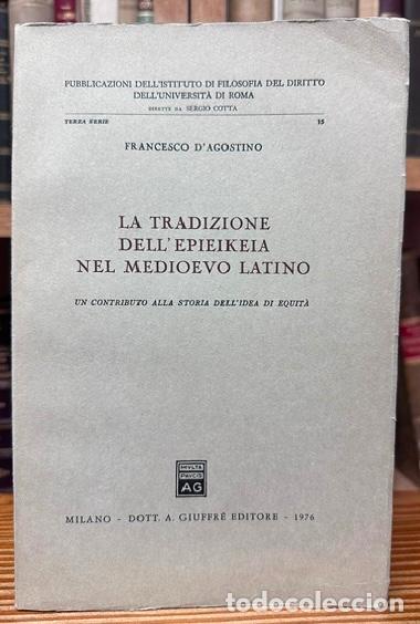 Libros: LA TRADIZIONE DELL'EPIEIKEIA NEL MEDIOEVO LATINO. Un contributo alla storia dell'idea di equit&agrave; - AG
