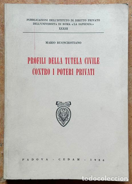 Libros: PROFILI DELLA TUTELA CIVILE CONTRO I POTERI PRIVATI - BUONCRISTIANO, Mario