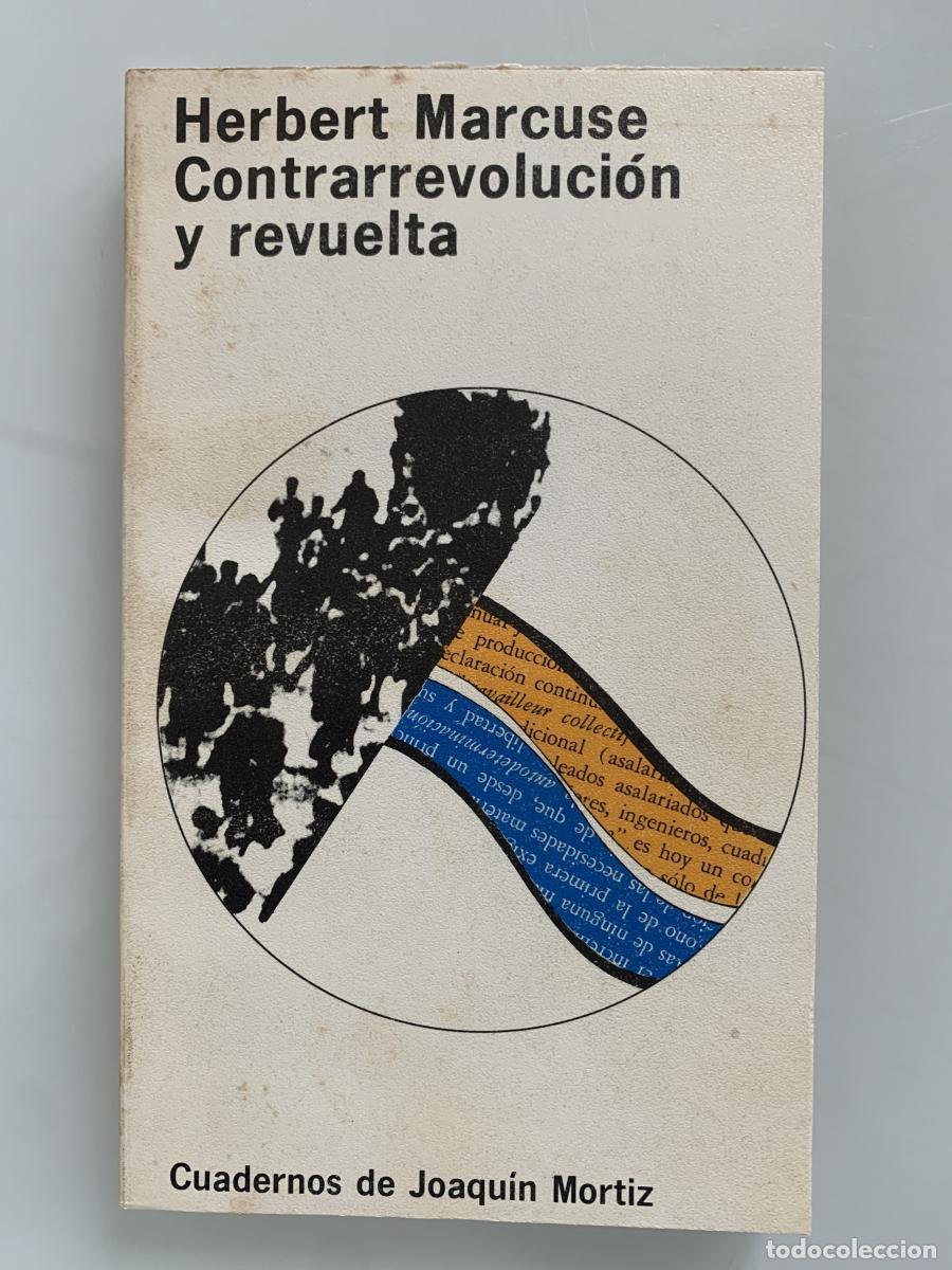 Libros: CONTRARREVOLUCI&Oacute;N Y REVUELTA - Herbert Marcuse