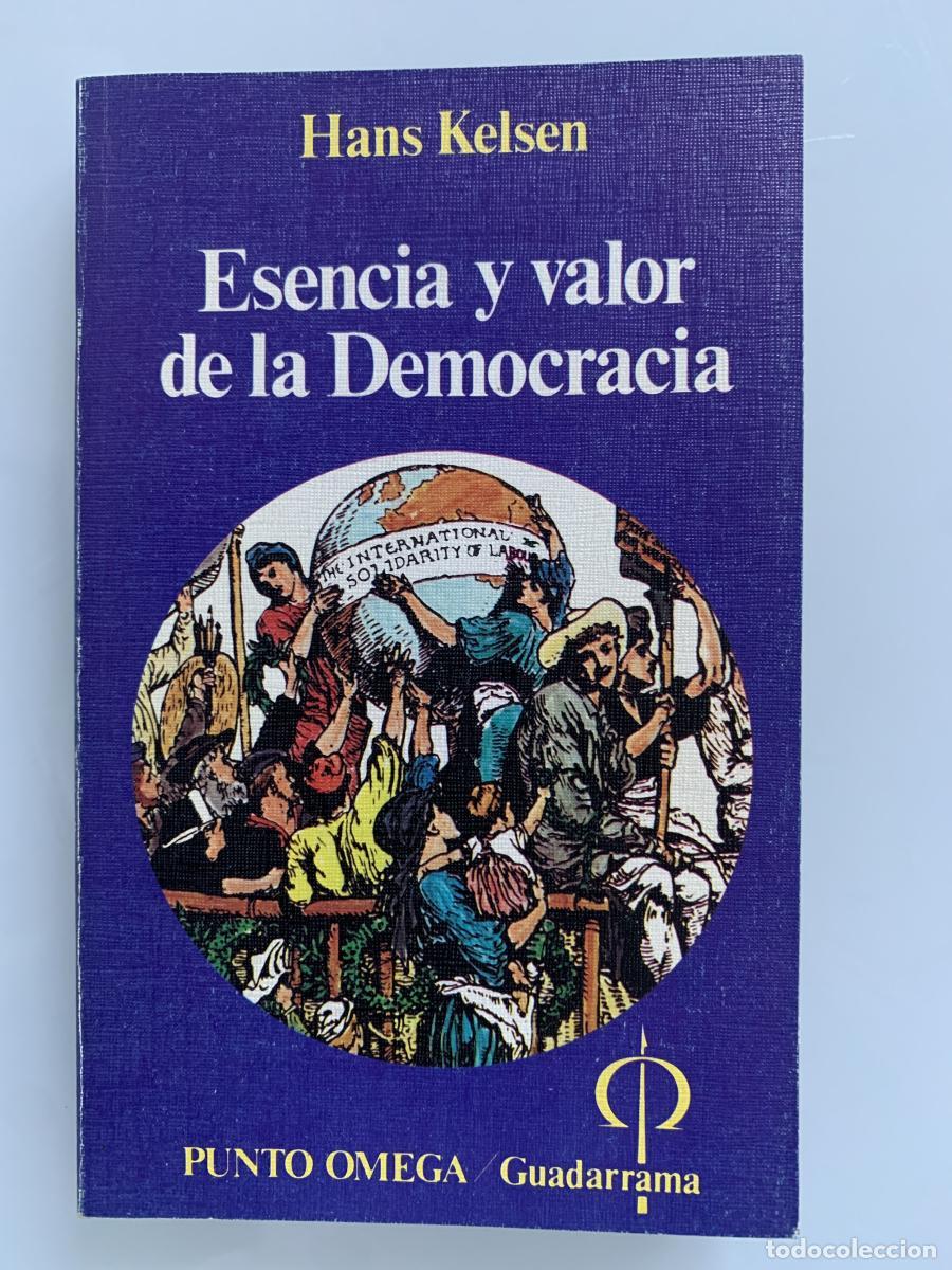 Libros: ESENCIA Y VALOR DE LA DEMOCRACIA - Hans Kelsen