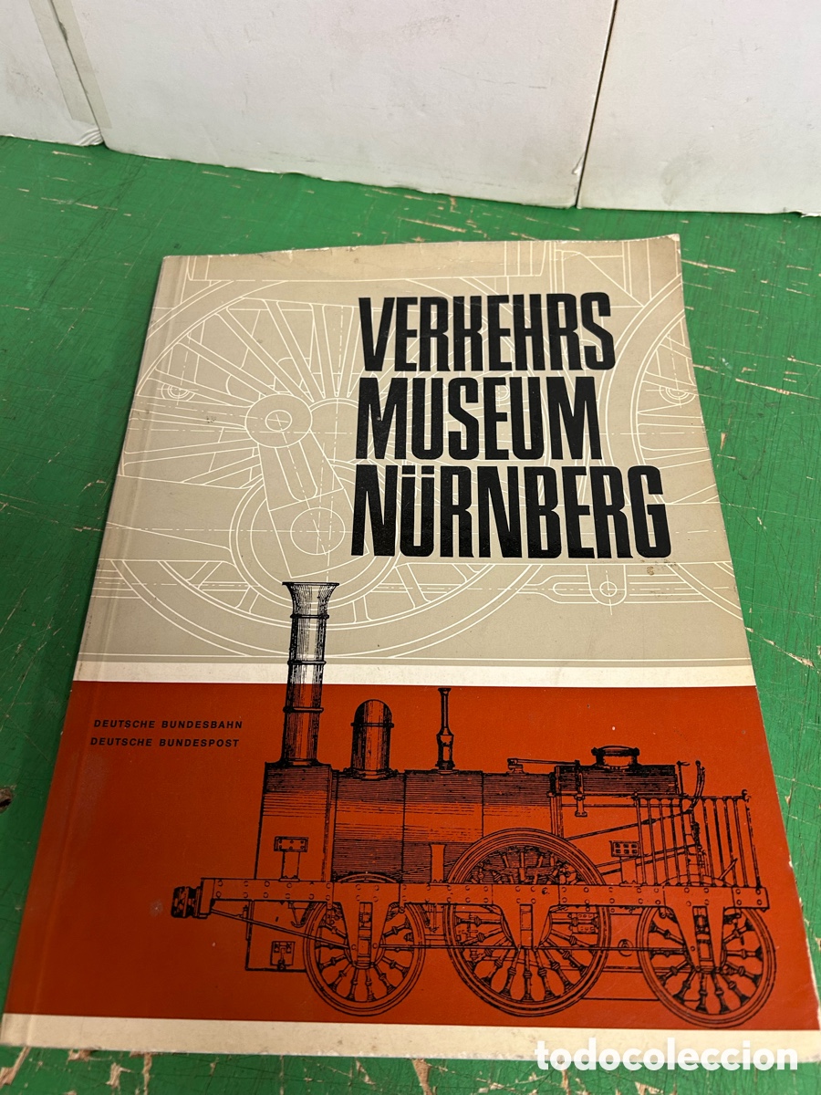 Libros: CATALOGO HISTORICO DEL MUSEO FERROVIARIO DE NUREMBERG