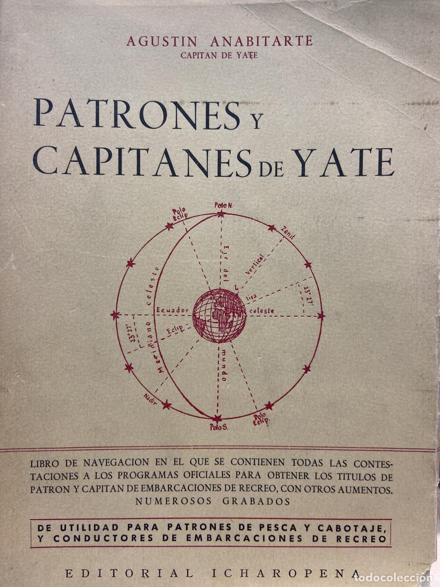 Libros: PATRONES Y CAPITANES DE YATE. - Agust&iacute;n Anabitarte