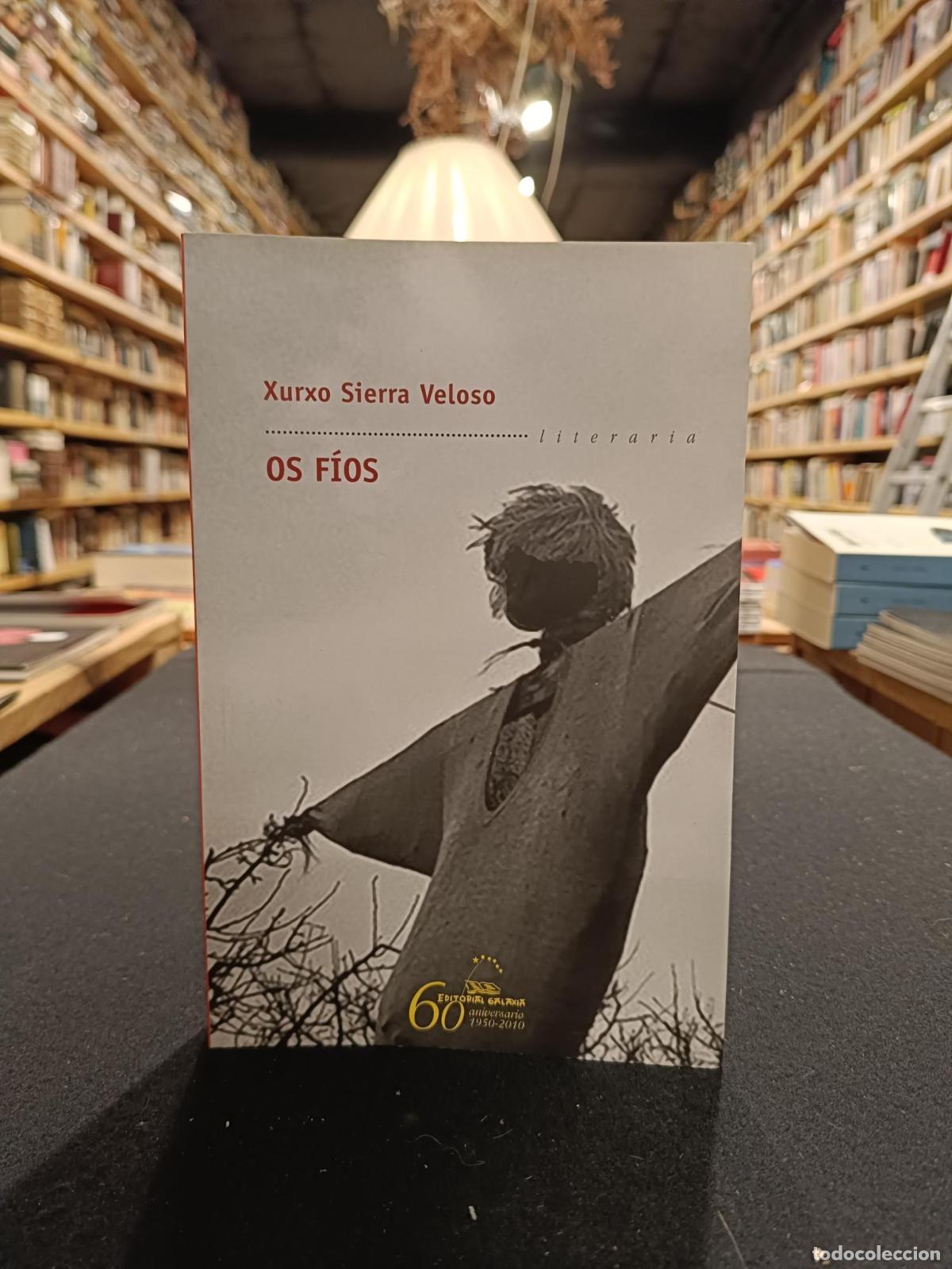 Livros em segunda m&atilde;o: Os f&iacute;os - Xurxo Sierra Veloso