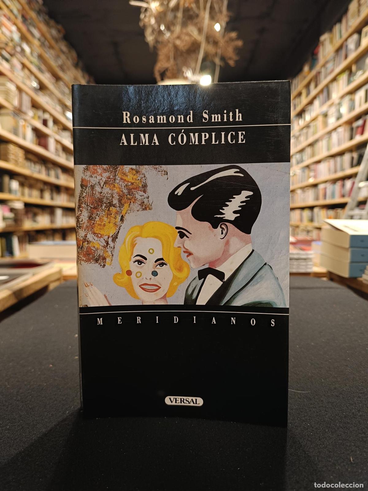 Alma c&oacute;mplice - SMITH, ROSAMOND