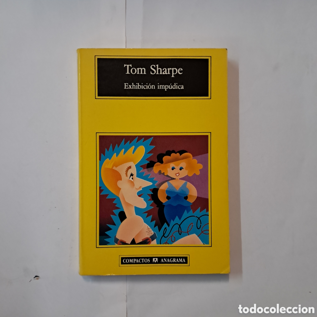 Libros: Tom Sharpe, Exhibici&oacute;n impudica, Anagrama