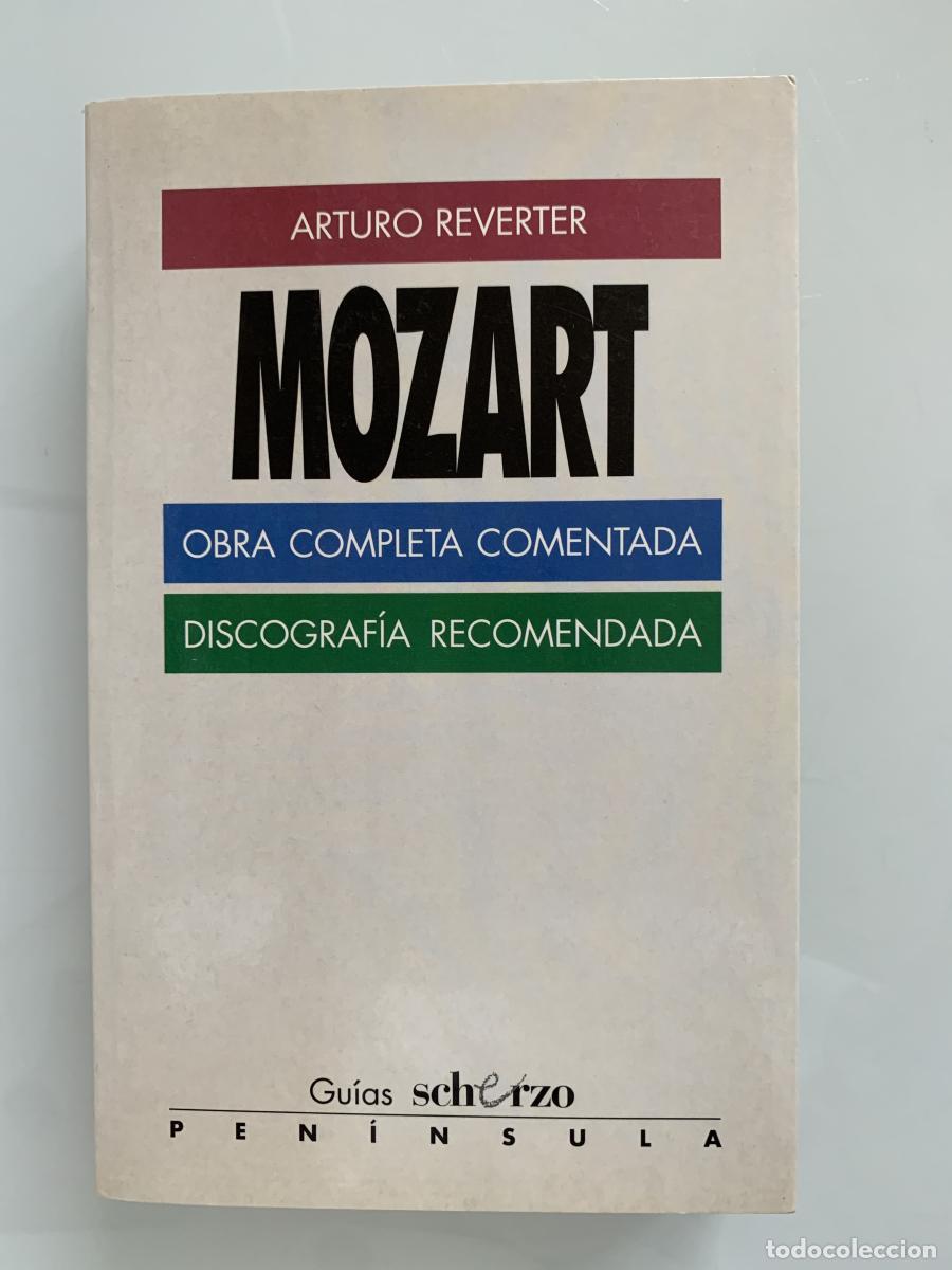 Libros: MOZART (Obra completa comentada-Discograf&iacute;a recomendada) - Arturo Reverter