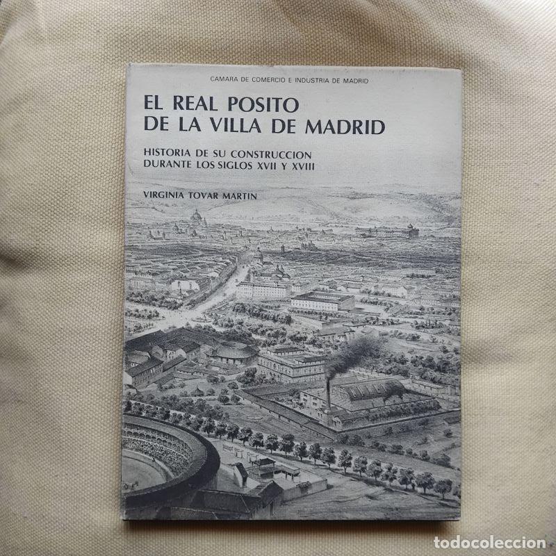 Libri di seconda mano: El Real P&oacute;sito de la Villa de Madrid - Virginia Tovar Mart&iacute;n. Historia de su construcci&oacute;n durante lo
