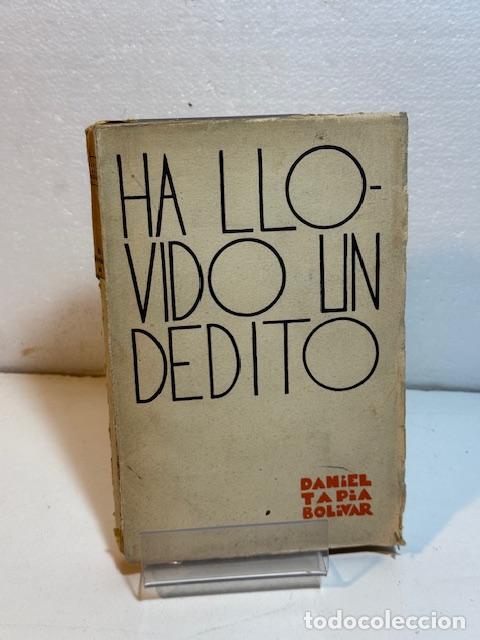 Libri di seconda mano: HA LLOVIDO UN DEDITO DANIEL TAPIA BOLIVAR 1935