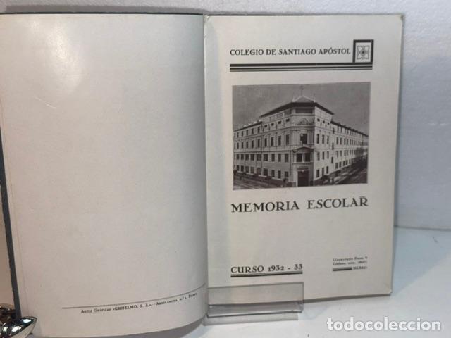 Libros: COLEGIO DE SANTIAGO APOSTOL MEMORIA ESCOLAR CURSO 1932 33