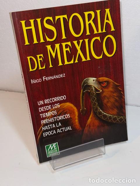 Livres: HISTORIA DE MEXICO I&Ntilde;IGO FERNANDEZ