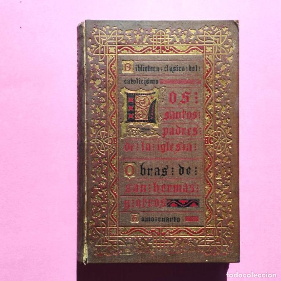 B&uuml;cher: Los Santos Padres de la Iglesia. Tomo IV. Obras de San Herm&aacute;s. Carta a Di&oacute;genes. La Jerarqu&iacute;a Celest