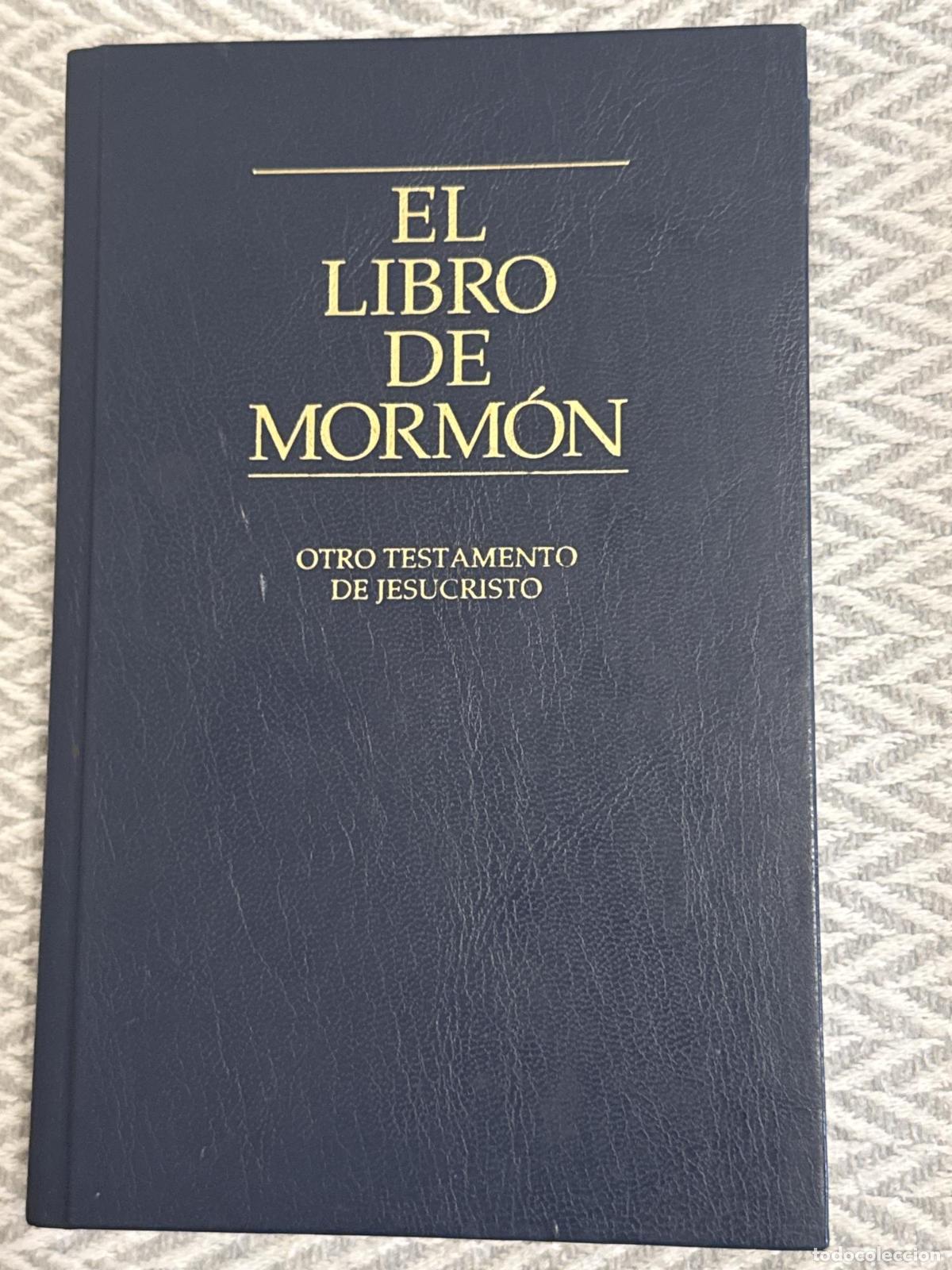 Libros: El libro de morm&oacute;n. Otro testamento de Jesucristo - No identifiado