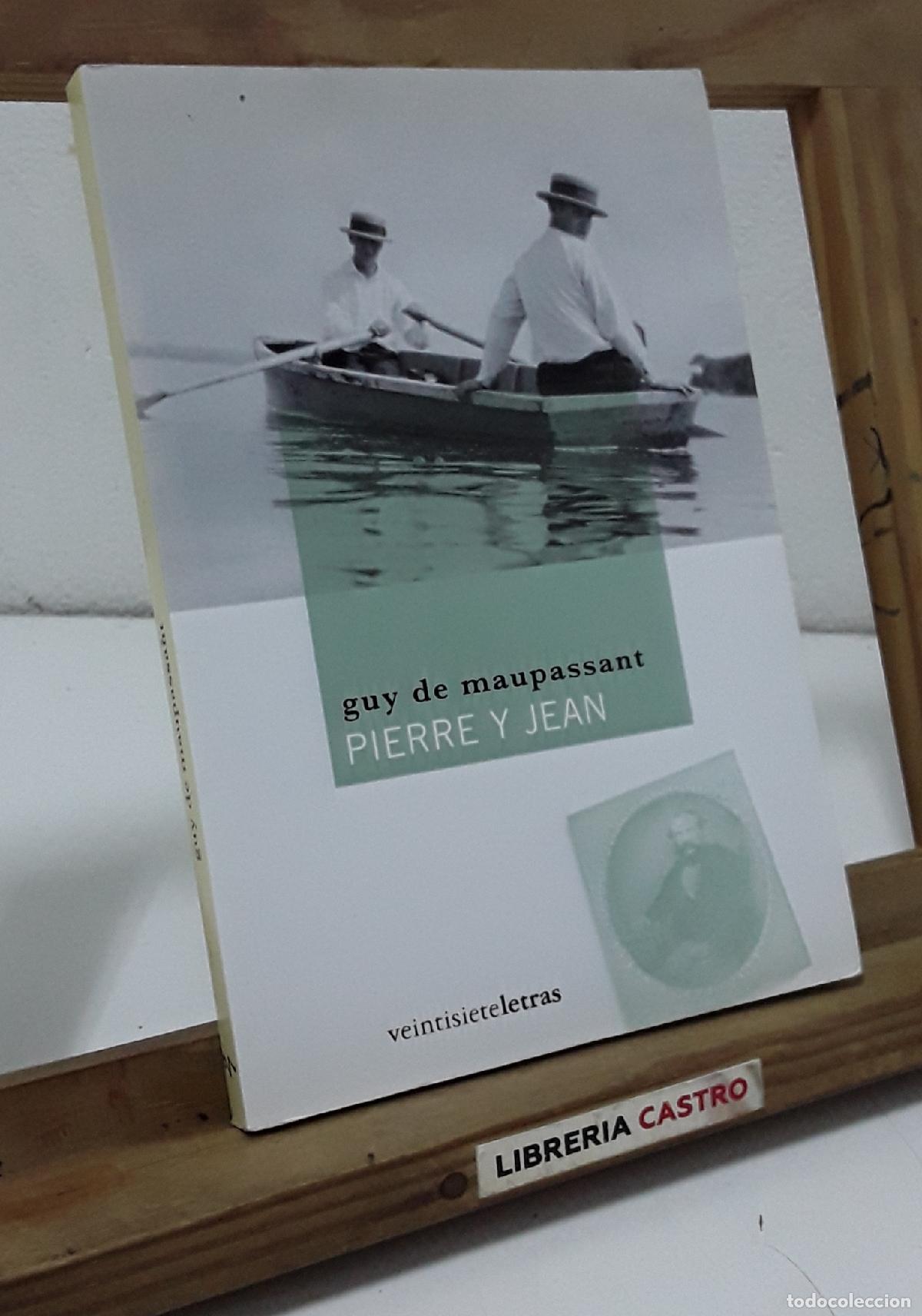 Libros: Pierre y Jan. Guy de Maupassant - Guy de Maupassant. - Foto 1