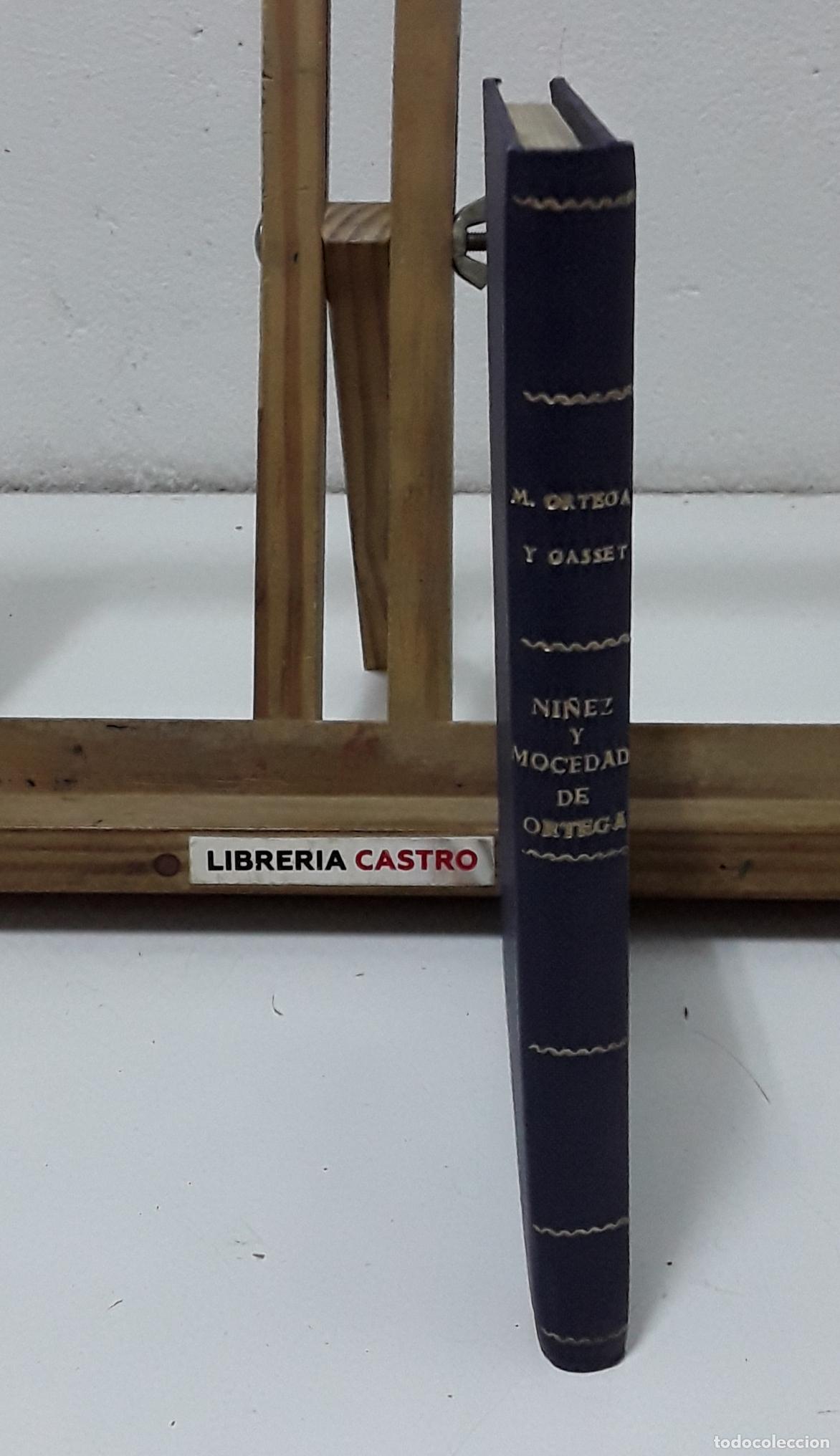 Libros: Ni&ntilde;ez y mocedad de Ortega - Manuel Ortega y Gasset. - Foto 4