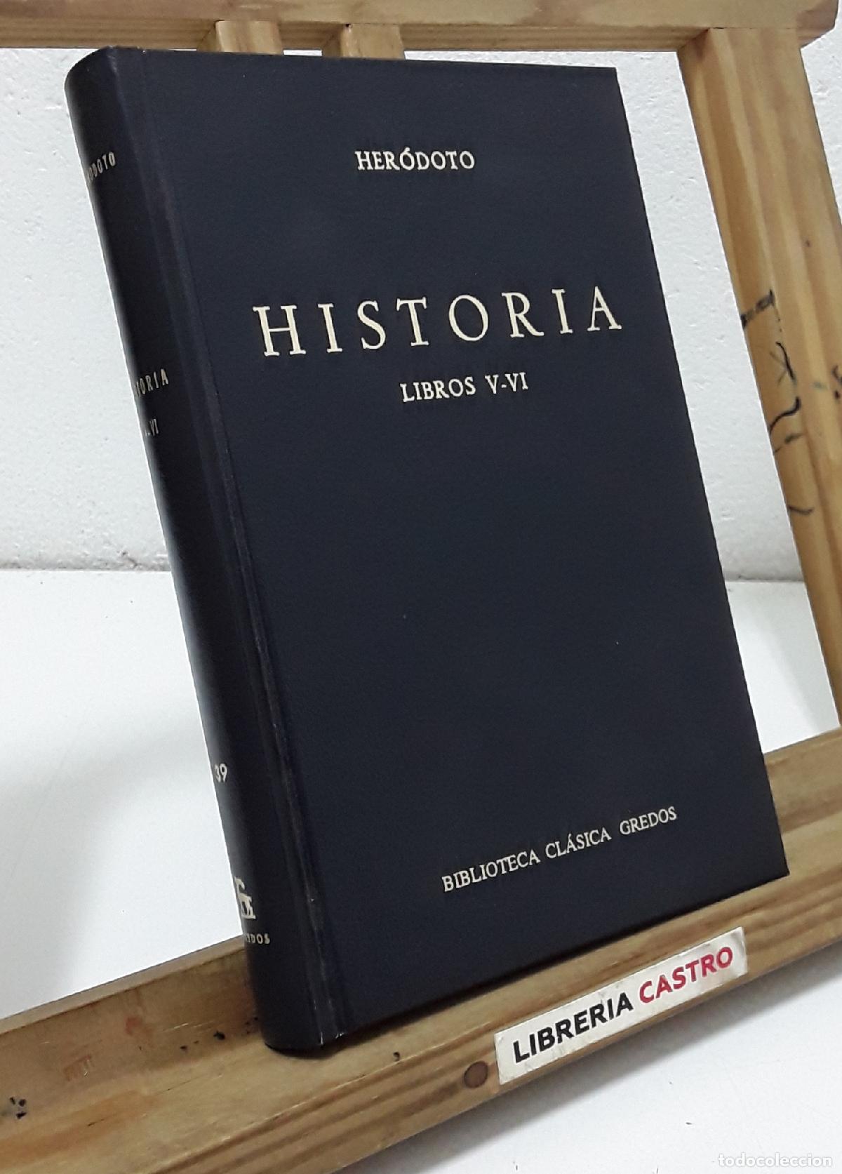 Libros: Herodoto. Historia. Libros V - VI en un tomo - Her&oacute;doto.