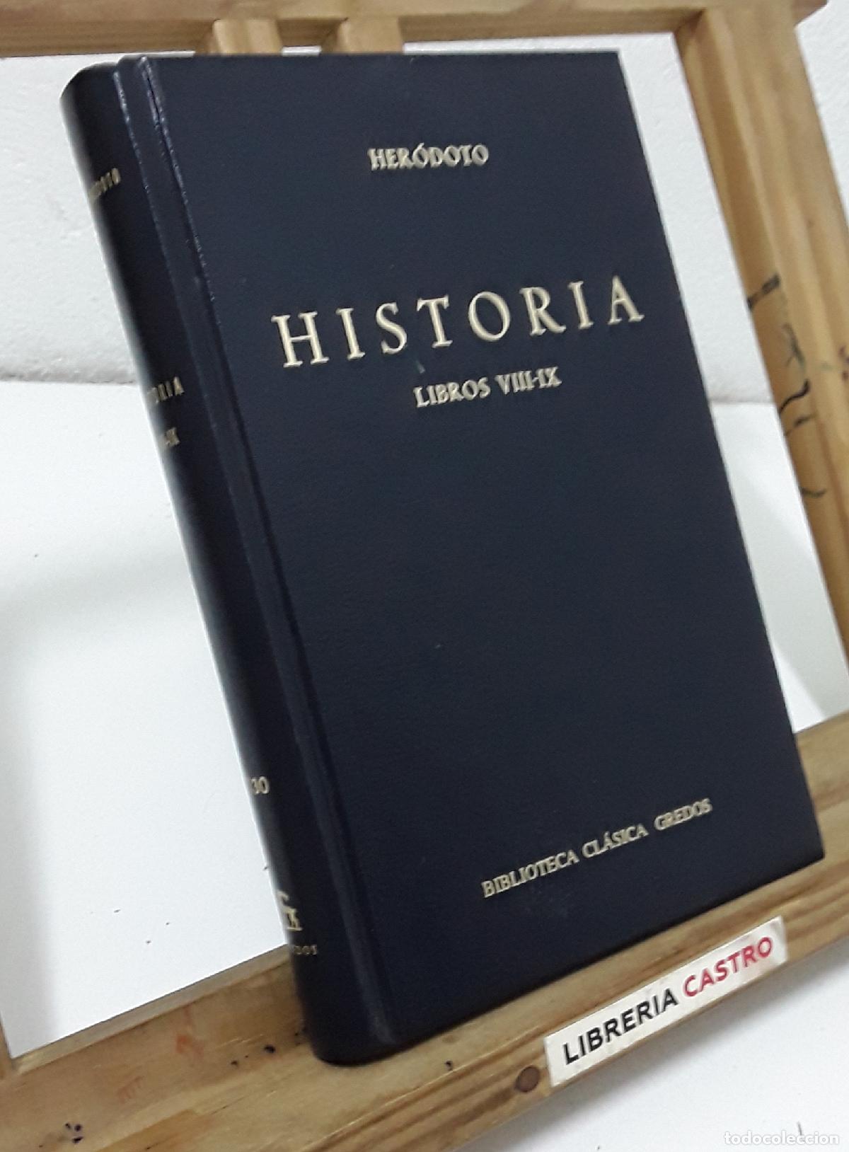 Libros: Herodoto. Historia. Libros VIII - IX en un tomo - Her&oacute;doto.