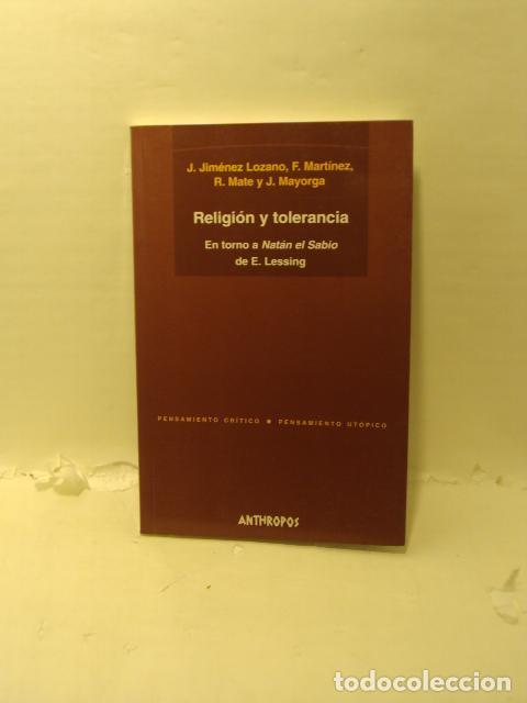 books: RELIGI&Oacute;N Y TOLERANCIA: En torno a Nat&aacute;n el Sabio de E. Lessing - JIMENEZ LOZANO,J./MARTINEZ,F./MATE,
