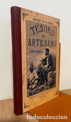 Libros: TESORO DEL ARTESANO. MANUSCRITO PARA LAS ESCUELAS DE NI&Ntilde;OS Y ADULTOS. LIBRO SEGUNDO.&Uacute;til a todas las