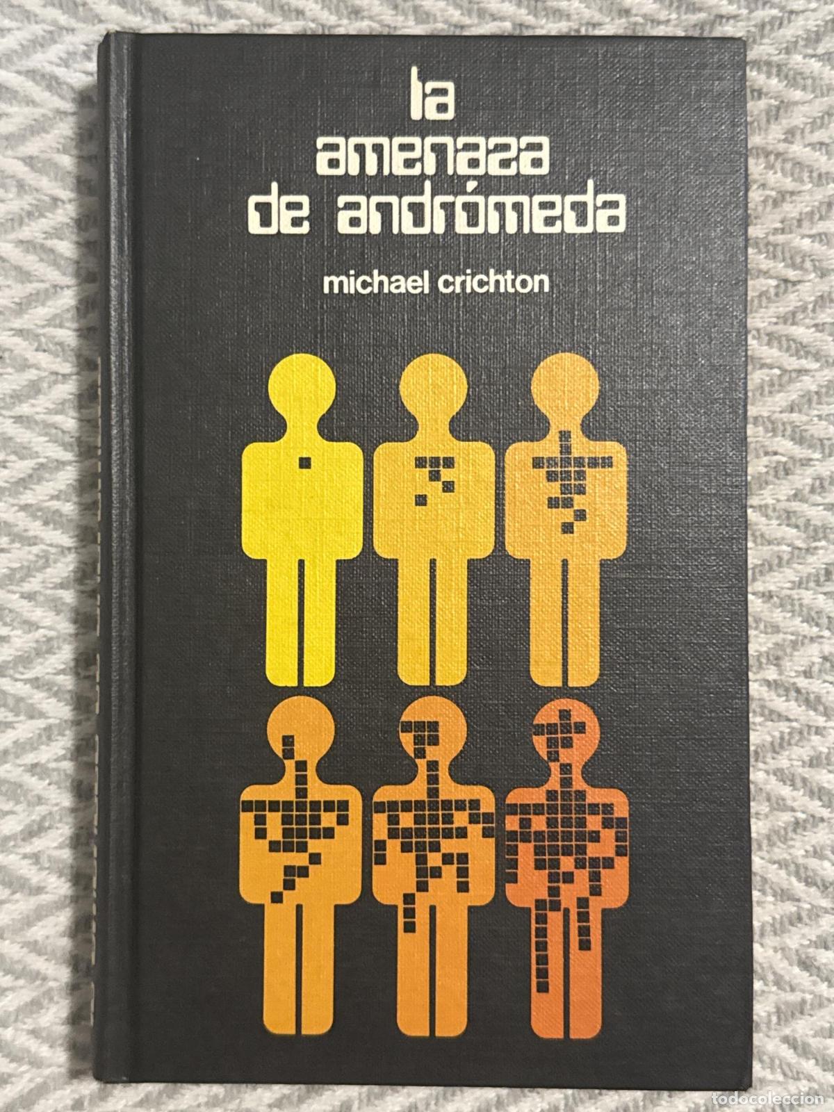 Libros: La amenaza de Andr&oacute;meda - Michael Crichton