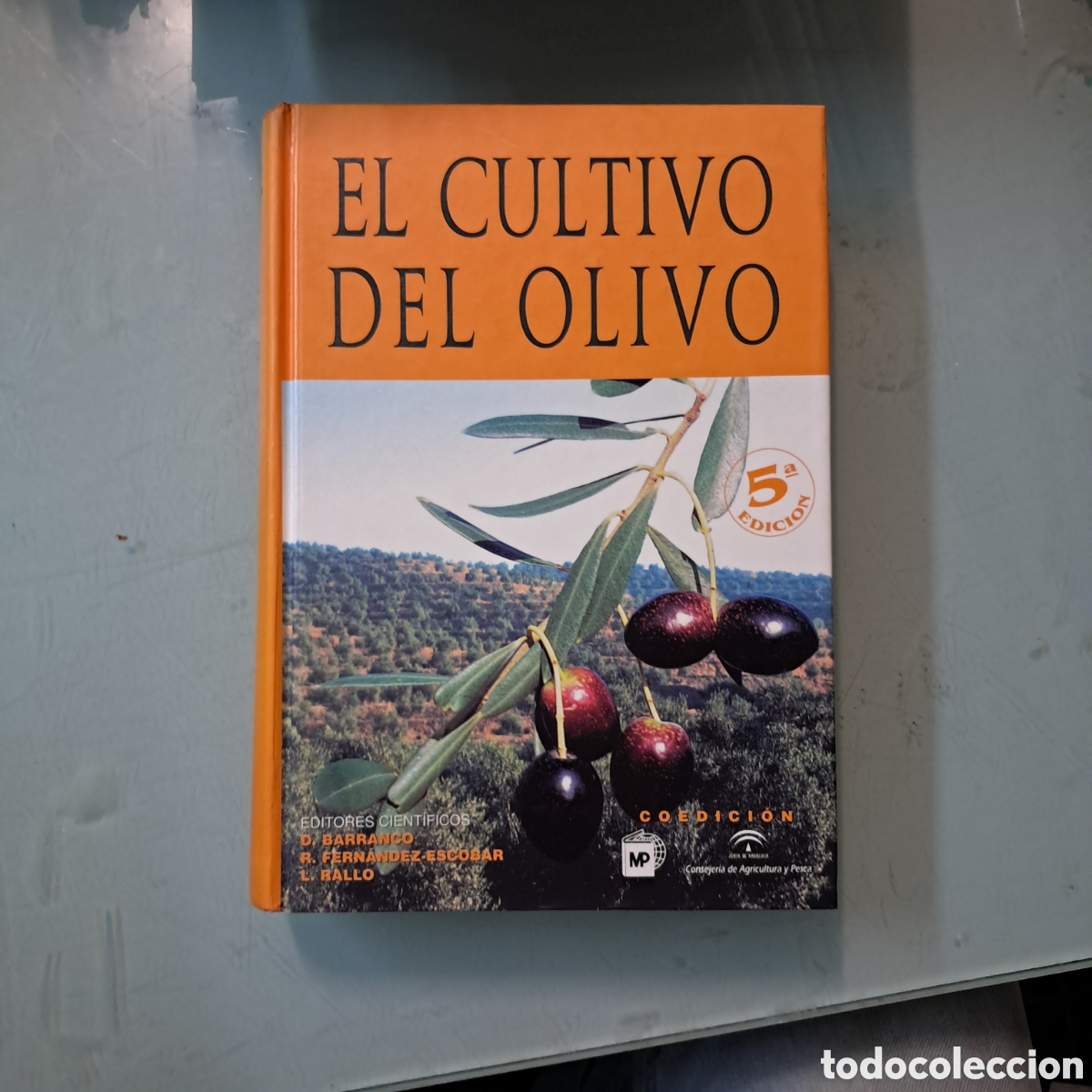 Libros: Diego Barranco, El cultivo del olivo, 2004, 5 edici&oacute;n