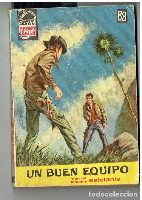 Libros: BRAVO OESTE. N&ordm; 166. UN BUEN EQUIPO. MARCIAL LAFUENTE ESTEFAN&Iacute;A. BRUGUERA, 1&ordf;. 1964. ST/C63)