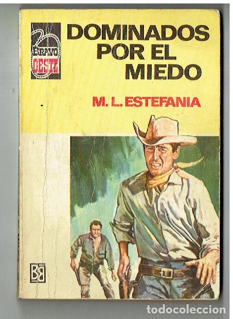Libri di seconda mano: BRAVO OESTE. N&ordm; 419. DOMINADOS POR EL MIEDO. M.L. ESTEFAN&Iacute;A. BRUGUERA, 1&ordf;. 1969. ST/C63)