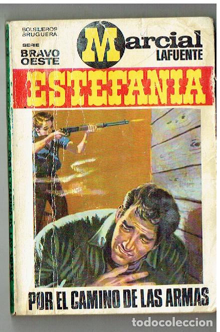 Libros: BRAVO OESTE. N&ordm; 455. POR EL CAMINO DE LAS ARMAS. M. L. ESTEFAN&Iacute;A. BRUGUERA, 1&ordf;. 1969. ST/C63)