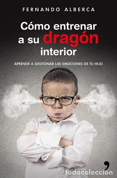 B&uuml;cher: C&oacute;mo entrenar a su drag&oacute;n interior- 9788499985916