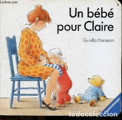books: Un b&eacute;b&eacute; pour Claire- 9783473820351