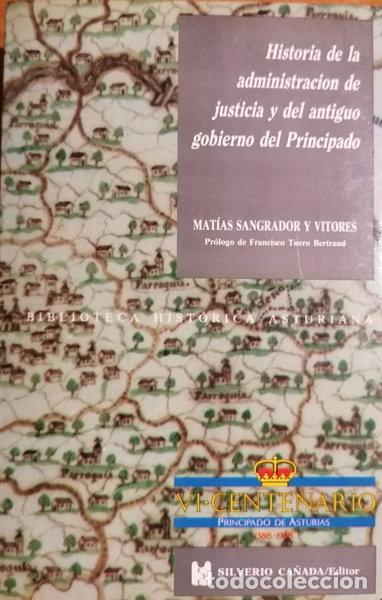 books: Historia de la administraci&oacute;n de justicia y del antiguo gobierno del Principa...- 9788472862807