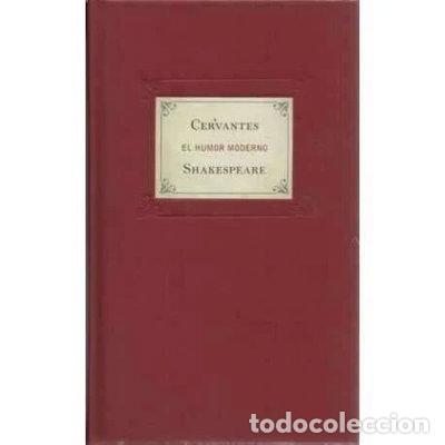 Libros: El Humor Moderno: Cervantes y Shakespeare- 9788467260106