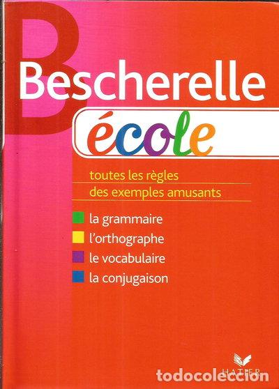 books: Bescherelle &Eacute;cole- 9782218925597
