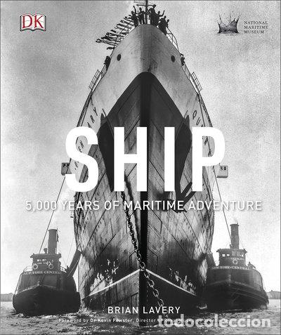 Libros: Ship: 5,000 Years of Maritime Adventure- 9780241298046