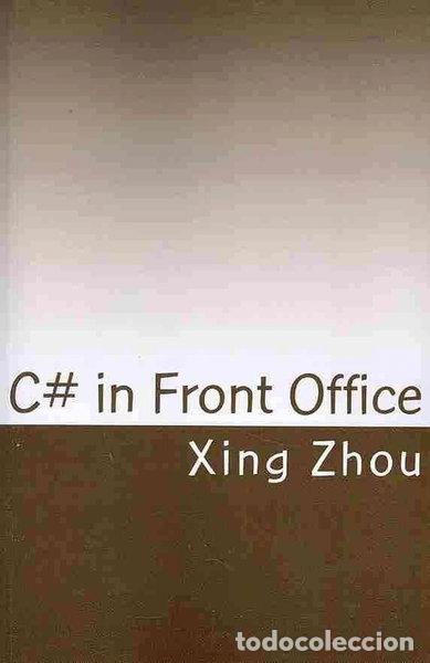 Libros: C# in Front Office: Advanced C# in Practice- 9781442153585 - Foto 1