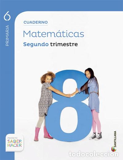 Livres: Cuaderno de Matem&aacute;ticas 6 Primaria, 2 Trimestre- 9788468014814