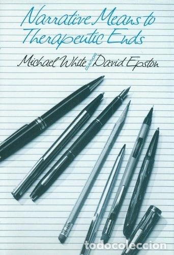 B&uuml;cher: Narrative Means to Therapeutic Ends- 9780393700985