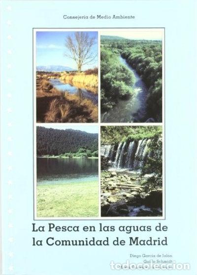 Libri di seconda mano: La pesca en las aguas de la Comunidad de Madrid- 9788484760191