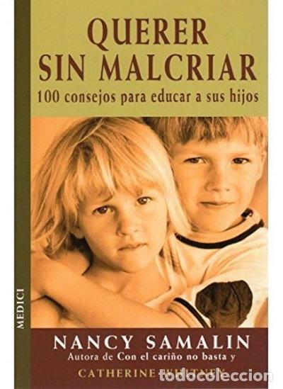 Libros: Querer sin malcriar- 9788489778726